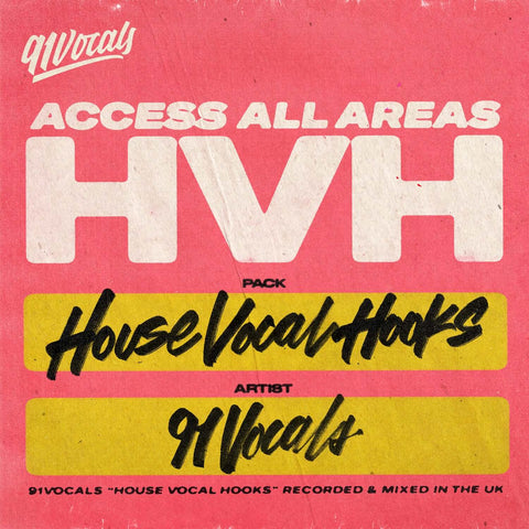 91Vocals House Vocal Hooks Royalty Free Sample Pack