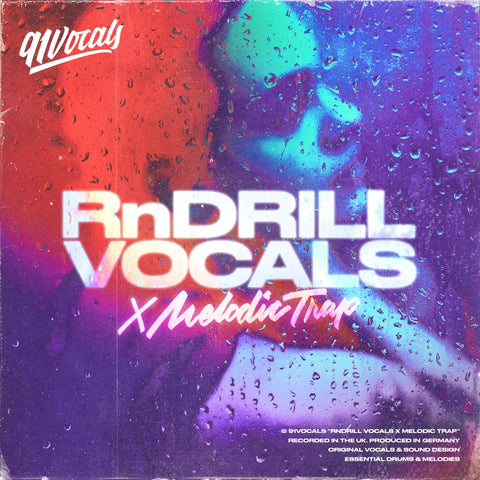 91Vocals RnDrill Vocals x Melodic Trap Royalty Free Sample Pack